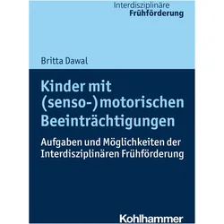 Kinder mit (senso-)motorischen Beeinträchtigungen, Fachbücher von Andreas Seidel, Hans Weiss, Britta Dawal