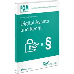 Digital Assets und Recht, Fachbücher von Hans-Jörg Fischer, Esther Bollhöfer