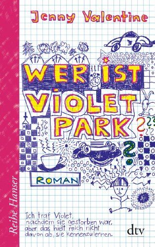 Jenny Valentine - Wer ist Violet Park?: Roman - Preis vom 04.10.2026 03:51:26 h