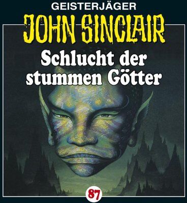 John Sinclair-Folge 87 - John Sinclair-Folge 87 Schlucht der stummen Götter - Preis vom 09.10.2026 07:28:09 h