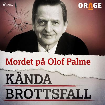 Mordet på Olof Palme - Orage, Audio, 9788726274271