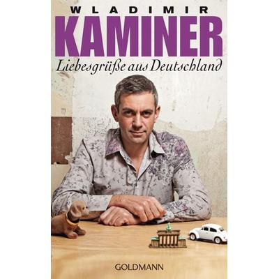 Liebesgrüße aus Deutschland, Taschenbuch von Wladimir Kaminer, Goldmann, 978-3-442-47365-6