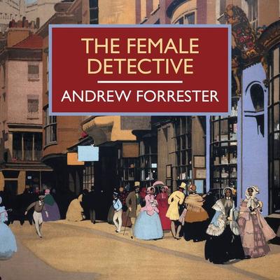 The Female Detective - Andrew Forrester, Audio, 9781407975566