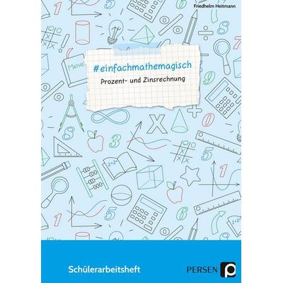& einfachmathemagisch - Prozent- und Zinsrechnung, Geheftet von Friedhelm Heitmann, Persen Verlag in der AAP Lehrerwelt GmbH, 978-3-403-20326-1