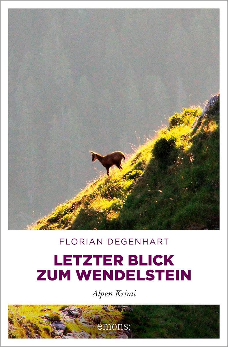 Florian Degenhart - Letzter Blick zum Wendelstein: Alpen Krimi - Preis vom 30.09.2026 22:30:23 h