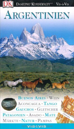 Wayne Bernhardson - Vis a Vis Reiseführer Argentinien - Preis vom 11.10.2026 15:43:13 h