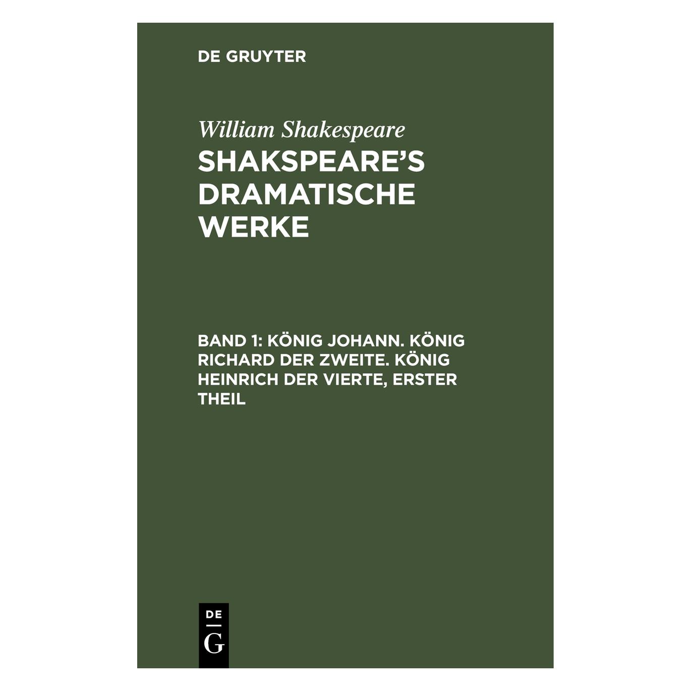 De Gruyter Shakespeare:König Johann. König Richard (Deutsch, Hardcover, William Shakespeare) (67771094)