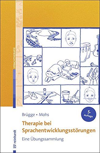 Walburga Brügge - Therapie bei Sprachentwicklungsstörungen: Eine Übungssammlung. - Preis vom 13.10.2026 19:28:25 h