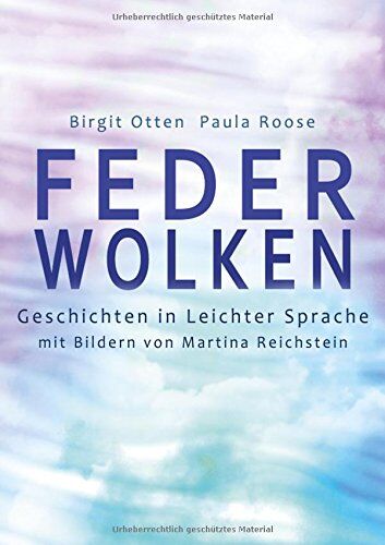 Birgit Otten - Feder-Wolken: Geschichten in Leichter Sprache - Preis vom 30.09.2026 09:01:18 h