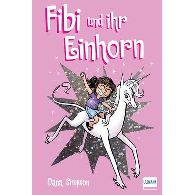 Fibi und ihr Einhorn (Bd.1) Comics für Kinder, Taschenbuch von Dana Simpson, Ullmann Medien, 978-3-7415-2244-4