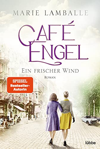 Marie Lamballe - Café Engel: Ein frischer Wind. Roman (Café-Engel-Saga, Band 4) - Preis vom 12.10.2026 11:37:12 h