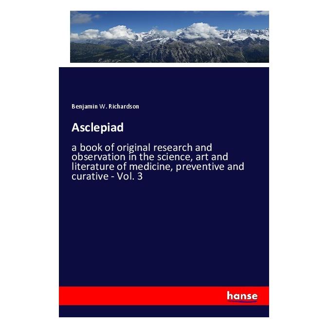 Hansebooks Asclepiad (Deutsch, Softcover, Benjamin W Richardson) (56192750)
