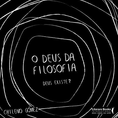 O Deus da filosofia - Chileno Gómez, Audio, 9786559221417
