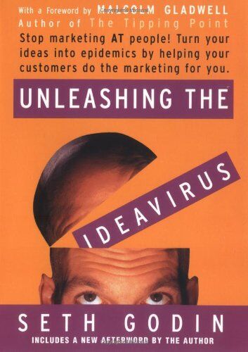 Seth Godin - Unleashing the Ideavirus: Stop Marketing AT People! Turn Your Ideas into Epidemics by Helping Your Customers Do the Marketing thing for You. - Preis vom 09.10.2026 07:28:09 h