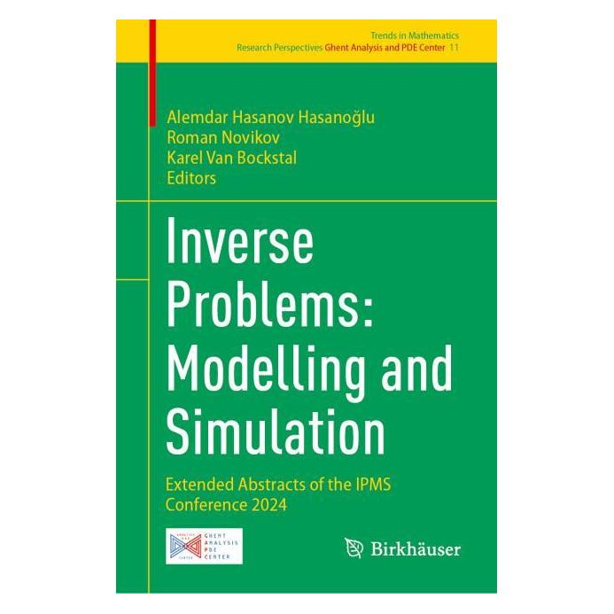Springer Inverse Problems: Modelling and Simulation (Englisch, Hardcover, Alemdar Hasanov Hasanoğlu, Karel Van Bockstal, Roman Novikov) (56565173)