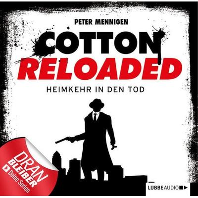 Cotton Reloaded, Folge 29: Heimkehr in den Tod - Peter Mennigen, Audio, 9783838774886