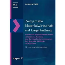 Zeitgemässe Materialwirtschaft mit Lagerhaltung, Fachbücher von Rainer Weber