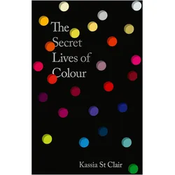Secret Lives of Colour, Ratgeber von Kassia St Clair