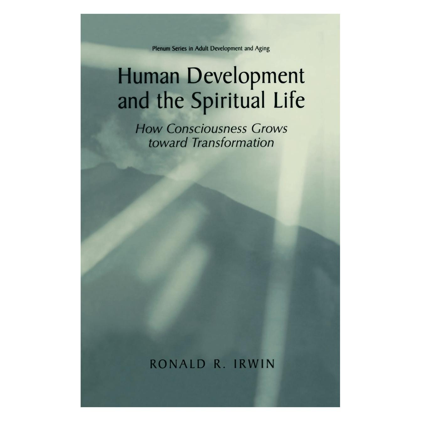 Springer Human Development and the Spiritual Life (Englisch, Hardcover, Ronald R. Irwin) (9780306466069)