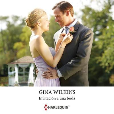 Invitación a una boda - Gina Wilkins, Audio, 9788410624818
