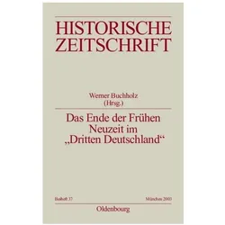 Das Ende der Frühen Neuzeit im 'Dritten Deutschland', Fachbücher von Werner Buchholz