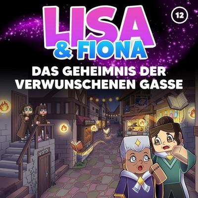 Folge 12: Das Geheimnis der verwunschenen Gasse - Alina Huber, Audio, 4071498709740