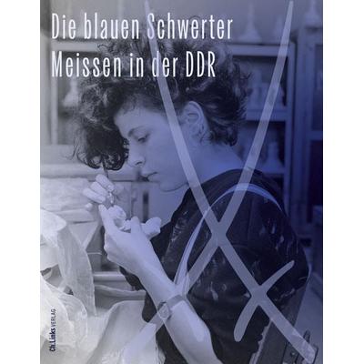 Die blauen Schwerter, Taschenbuch von , Ch. Links Verlag, 978-3-96289-238-8