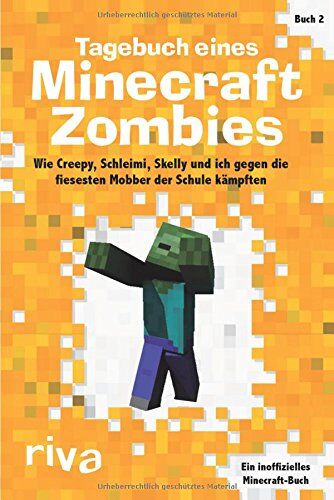 Herobrine Books - Tagebuch eines Minecraft-Zombies 2: Wie Creepy, Schleimi, Skelly und ich gegen die fiesesten Mobber der Schule kämpften - Preis vom 09.10.2026 07:28:09 h
