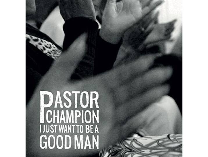 I Just Want to Be a Good Man