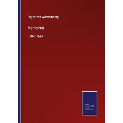 Memoiren, Taschenbuch von Eugen Württemberg, Outlook, 978-3-375-08032-7