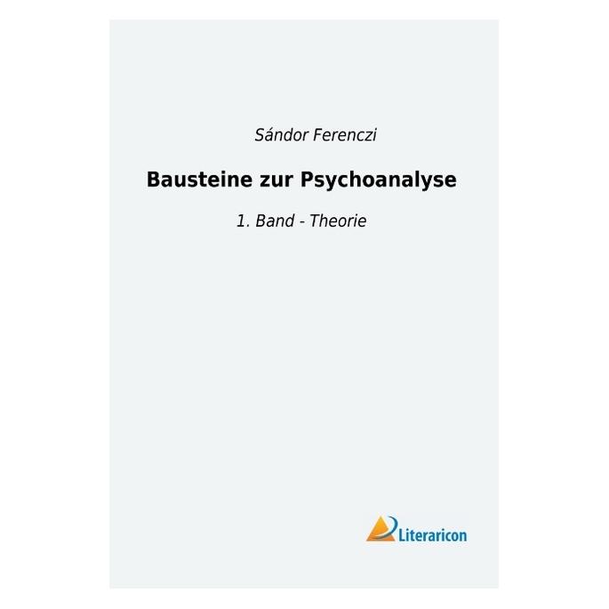 Literaricon Bausteine zur Psychoanalyse (Deutsch, Softcover, Sndor Ferenczi) (55977968)
