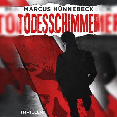 Todesschimmer - Marcus Hünnebeck, Audio, 4260158976794