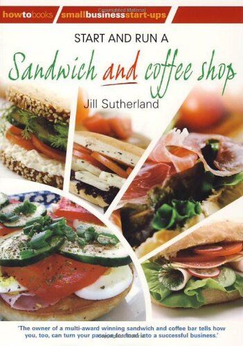 Jill Sutherland - Start and Run a Sandwich and coffee shop (Small Business Start-Ups) - Preis vom 09.10.2026 07:28:09 h