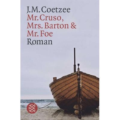 Mr. Cruso, Mrs. Barton und Mr. Foe, Taschenbuch von J. M. Coetzee, Fischer Taschenbuch Verlag