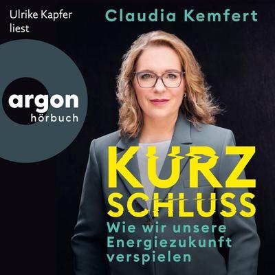 Kurzschluss - Claudia Kemfert, Audio, 9783732487875