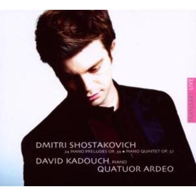 Kadouch, D: Preludes op.34/Klavierquint.op.57 - David Kadouch,Quatuor Ardeo, CD