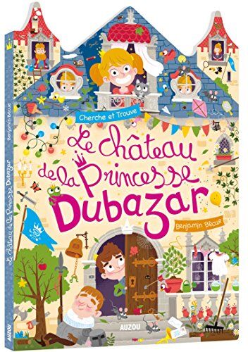 Benjamin Bécue - Le château de la princesse Dubazar : cherche et trouve - Preis vom 18.10.2026 19:22:15 h