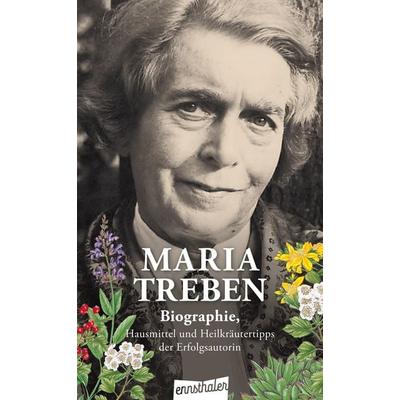Maria Treben, Taschenbuch von Kurt Treben,Elisabeth Mayr-Treben,Werner Treben, Ennsthaler, 978-3-85068-403-3