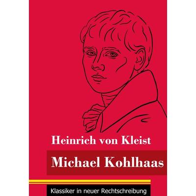 Michael Kohlhaas, Taschenbuch von Heinrich Kleist, Bod, 978-3-8478-4890-5