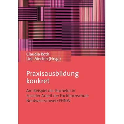 Praxisausbildung konkret, Taschenbuch von , Verlag Barbara Budrich, 978-3-8474-0104-9