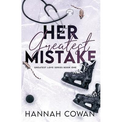 Cowan, H: Her Greatest Mistake, Taschenbuch von Hannah Cowan, Neil Investments Inc