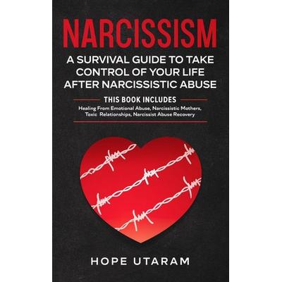 NARCISSISM, Gebundene Ausgabe von Hope Utaram, Andrai Ventures Llc, 978-1-953926-11-1