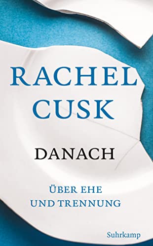 Rachel Cusk - Danach: Über Ehe und Trennung »Eine erstklassige Autorin mit beißender Intelligenz und kompromisslos genauer Beobachtungsgabe.« The New York Times (suhrkamp taschenbuch) - Preis vom 13.10.2026 11:25:28 h