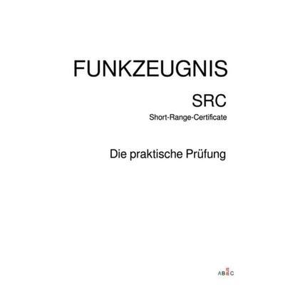 FUNKZEUGNIS-SRC Short-Range-Certificate, Taschenbuch von AB aus C., Epubli, 978-3-7549-2721-2