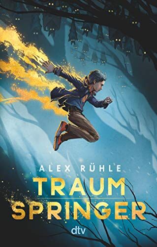 Alex Rühle - Traumspringer: Fantasievolle Abenteuergeschichte ab 10 - Preis vom 19.10.2026 19:33:35 h