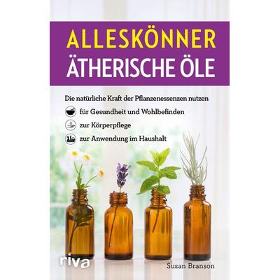 Alleskönner ätherische Öle, Taschenbuch von Susan Branson, Riva, 978-3-7423-1812-1