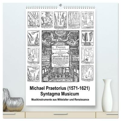Michael Praetorius Syntagma Musicum (hochwertiger Premium Wandkalender 2027 DIN A2 hoch), Kunstdruck in Hochglanz