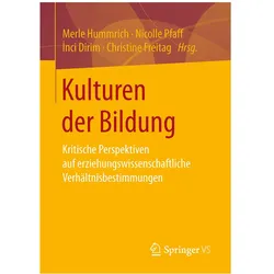 Kulturen der Bildung, Fachbücher von Christine Freitag, Nicolle Pfaff, Inci Dirim, Merle Hummrich