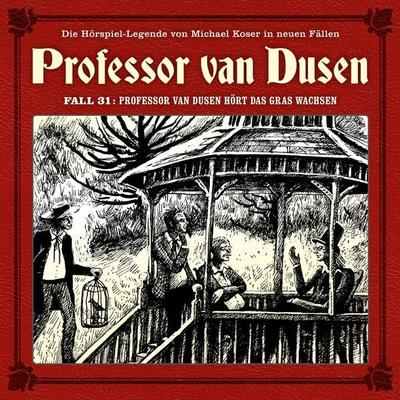 Professor van Dusen hört das Gras wachsen - Marc Freund, Audio, 4260507176479