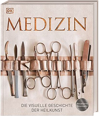 Medizin: Die visuelle Geschichte der Heilkunst - Preis vom 11.10.2026 15:43:13 h